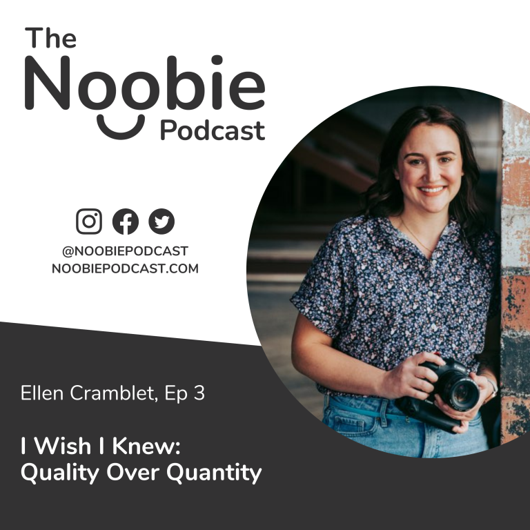 Episode 3: I Wish I Knew: Quality Over Quantity – Ellen Cramblet