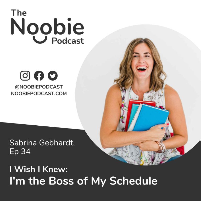Episode 34: I Wish I Knew: I’m the Boss of My Schedule – Sabrina Gebhardt
