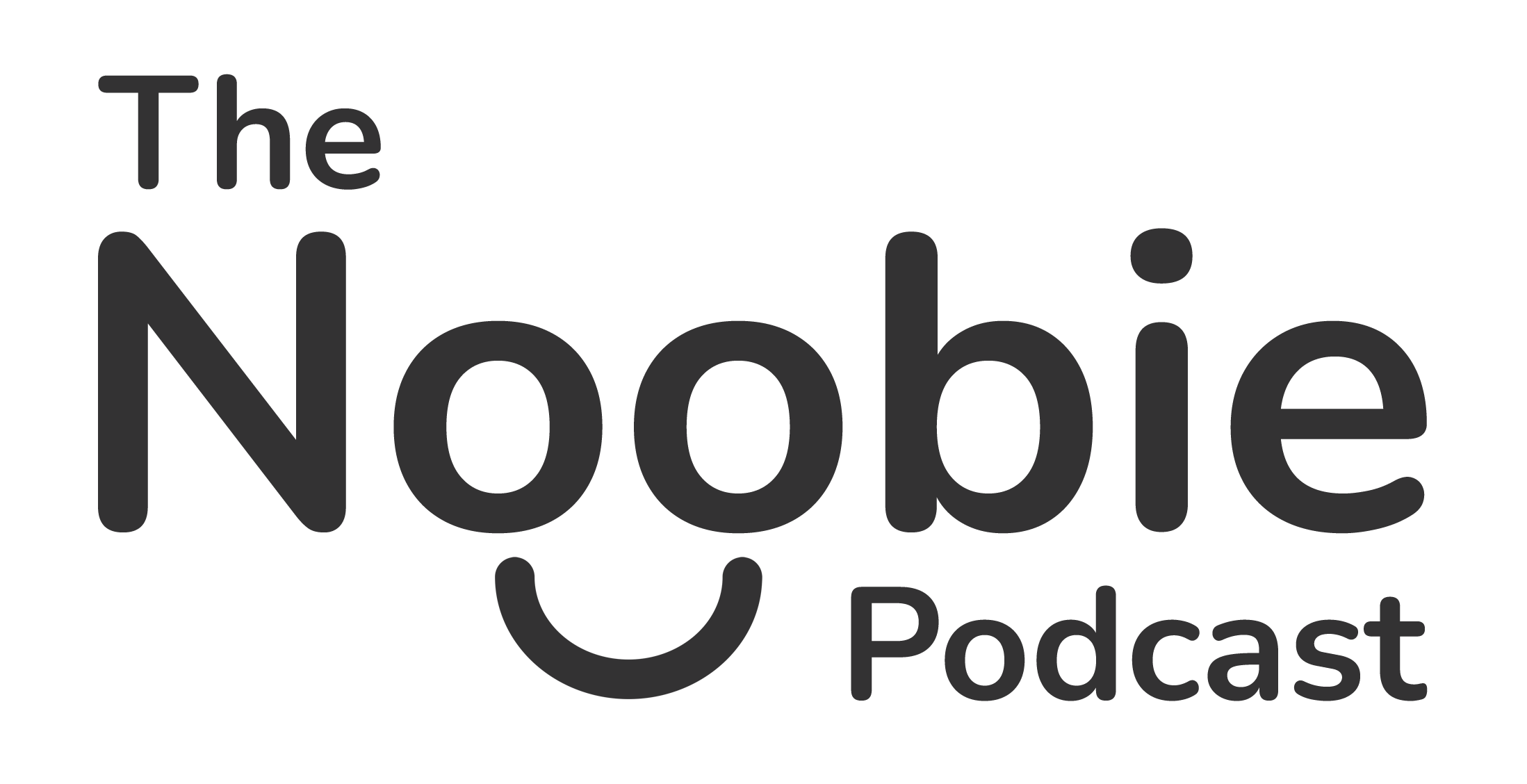 The Noobie Podcast